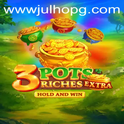 Exploring the Thrills of 3potsExtra: A Deep Dive into the Game Mechanics and Latest Trends