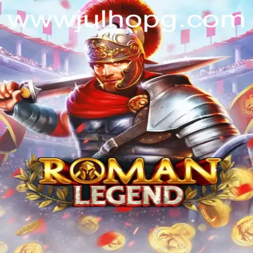 Exploring RomanLegend: A Deep Dive into the Gaming Phenomenon