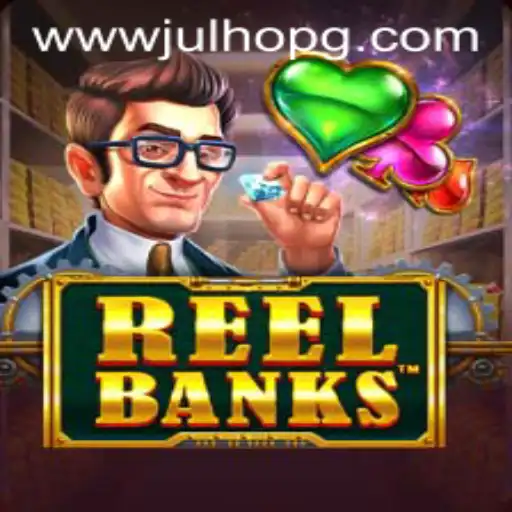 Exploring the World of ReelBanks and julhopg PH Login