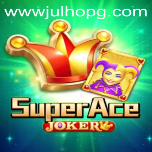 Discovering SuperAceJoker: A Comprehensive Guide